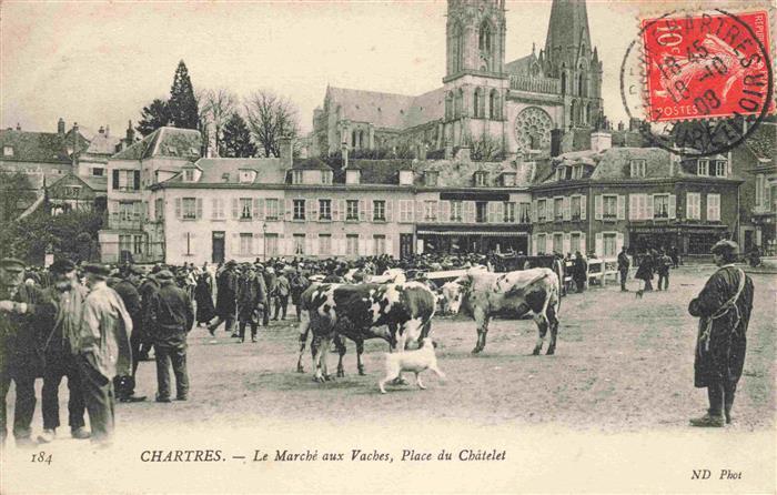 Chartres 28 Eure-et-Loir Le Marché aux Vaches Place du Châtelet