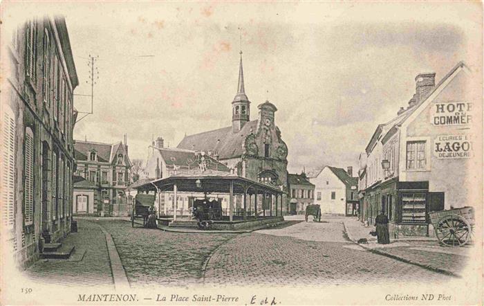 MAINTENON 28 Eure-et-Loir La Place Saint Pierre