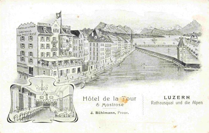 LUZERN LU Hôtel de la Tour und Mostrose Rathausquai und die Alpen Kuenstlerkart