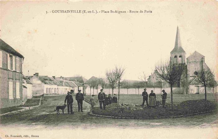 Goussainville d Eure-et-Loir 28 Place Saint Aignan Route de Paris Eglise