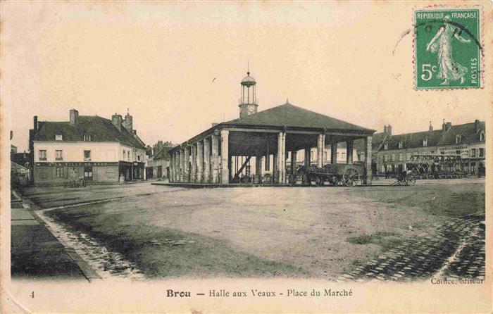 Brou 28 Eure-et-Loir Halle aux Veaux Place du Marché