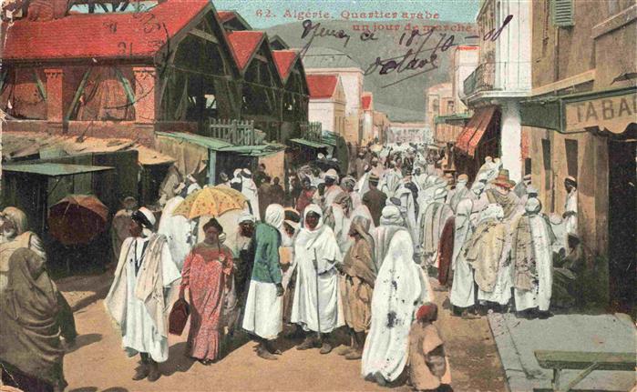 Algerie Algerien Quartier arabe un jour de marche