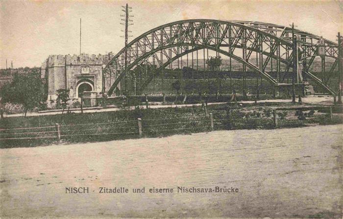 Nisch NIS Okrug Nisava Serbija Zitadelle und eiserne Nischsava-Bruecke Feldpost