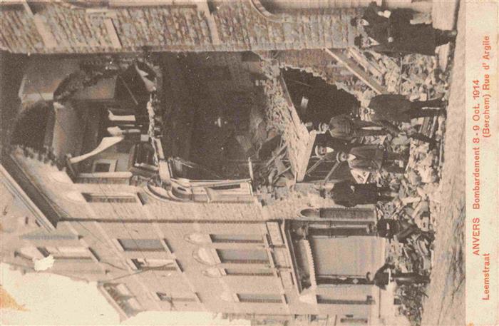 ANVERS Antwerpen Bombardement 1914 Rue d'Argile Feldpost Truemmer 1. Weltkrieg