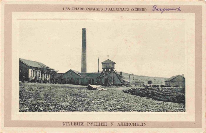 Alexinatz Aleksinac Nisava Serbija Les Charbonnages Bergbau