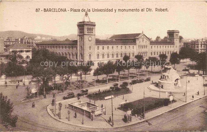 BARCELONA Cataluna ES Plaza de la Universidad y Monumento al Dtr. Robert