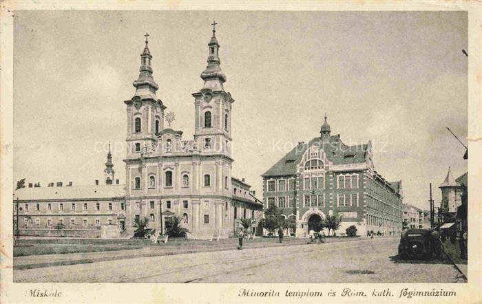 Miskolcz HU Minorita templom és Rom. kath. foegimnázium Kirche Gymnasium