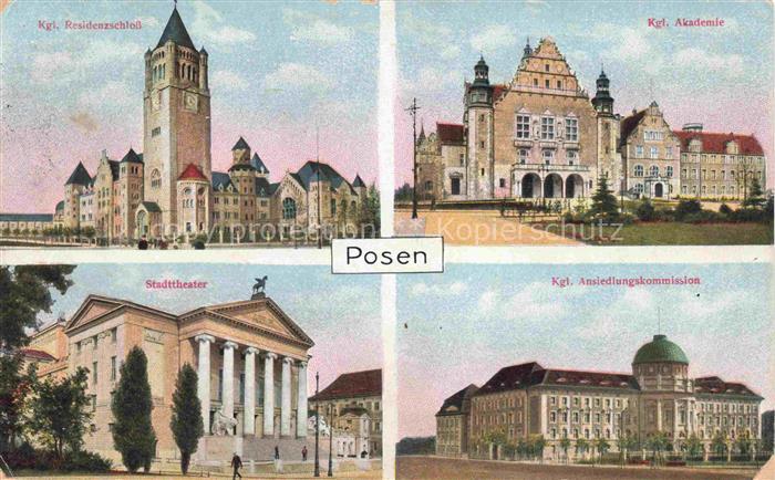Posen  POZNAN PL Kgl Residenzschloss Kgl Akademie Stadttheater Kgl Ansiedlungsko