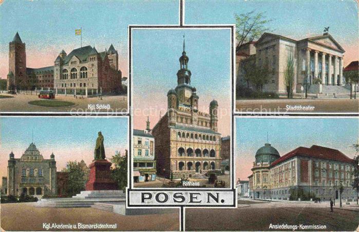Posen  POZNAN PL Kgl Schloss Rathaus Stadttheater Kgl Akademie Bismarkdenkmal An