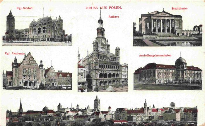 Posen  POZNAN PL Kgl Schloss Rathaus Stadttheater Kgl Akademie Ansiedlungskommis