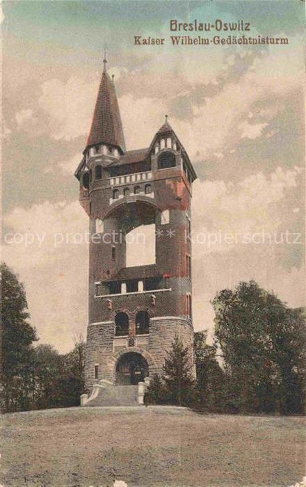 Oswitz Breslau WROCLAW PL Kaiser Wilhelm Gedaechtnisturm