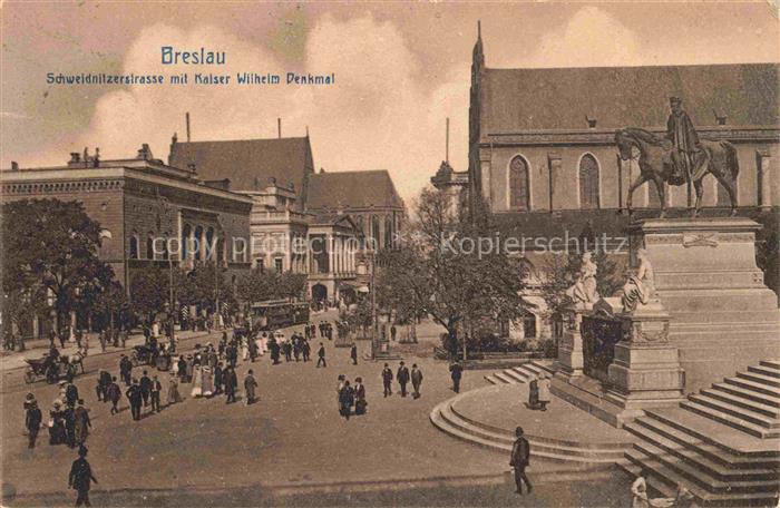 Breslau WROCLAW PL Schweidnitzerstrasse mit Kaiser Wilhelm Denkmal