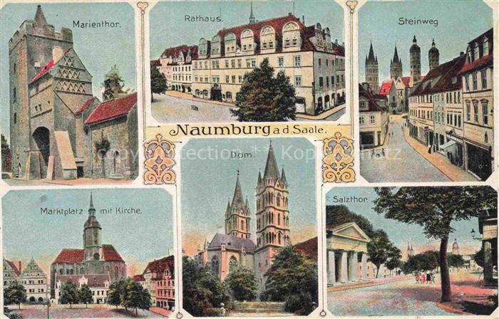 Naumburg  Saale Marienthor Rathaus Steinweg Marktplatz mit Kirche Dom Salzthor