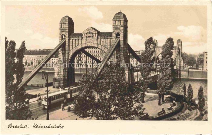 Breslau WROCLAW PL Kaiserbruecke