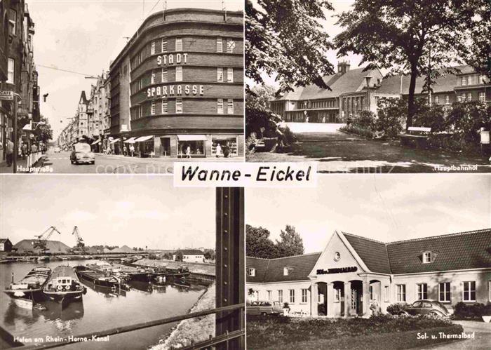 Wanne-Eickel HERNE Hauptstrasse Hauptbahnhof Hafen am Rhein-Herne-Kanal Sol und