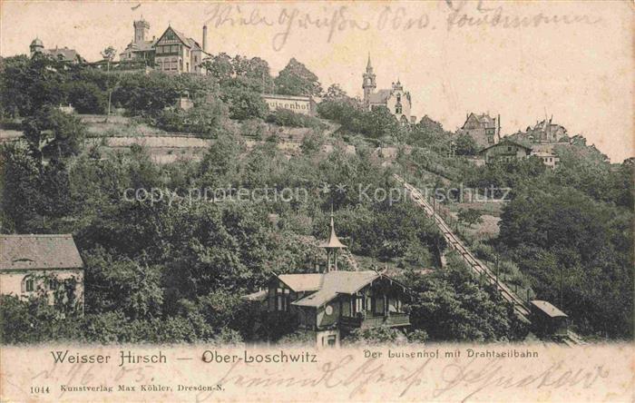 Oberloschwitz Ober-Loschwitz DRESDEN Weisser Hirsch Luisenhof mit Drahtseilbahn