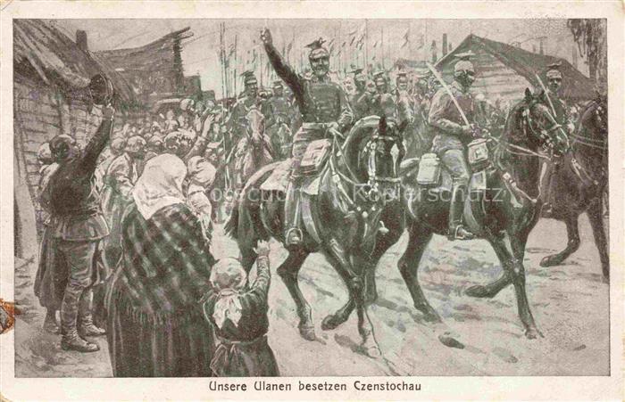 Czenstochau Schlesien WK1 Die Ulanen besetzen Czenstochau