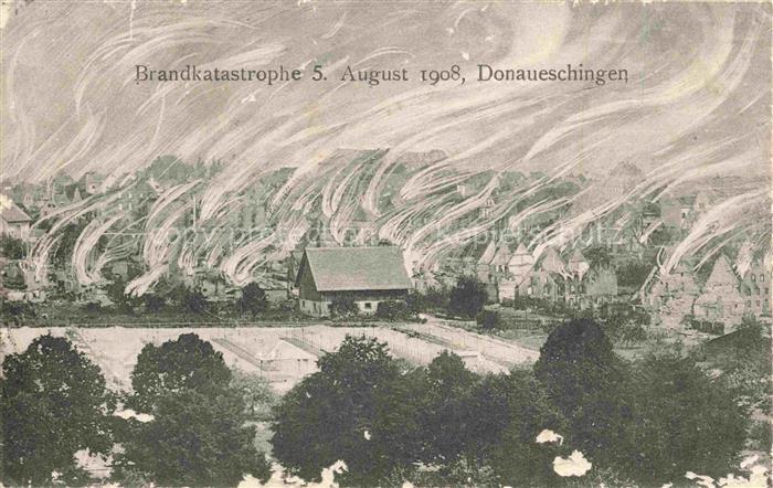 Donaueschingen BW Brandkatstrophe am 5. August 1908