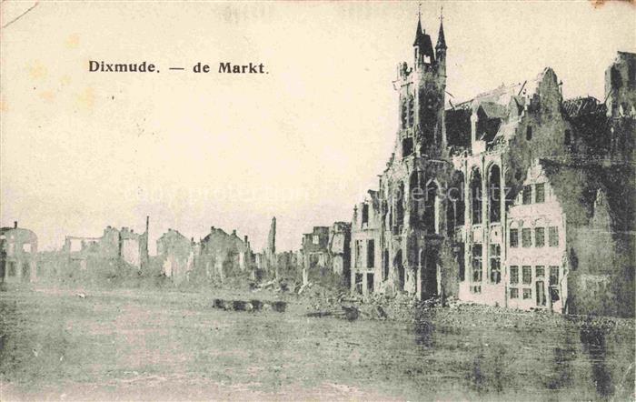 Dixmude Diksmuide Dilsmuide Belgie Zerstoerung in WK1 De Markt