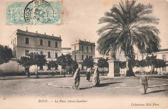 BONE Annaba Algerie La Place Alexis Lambert