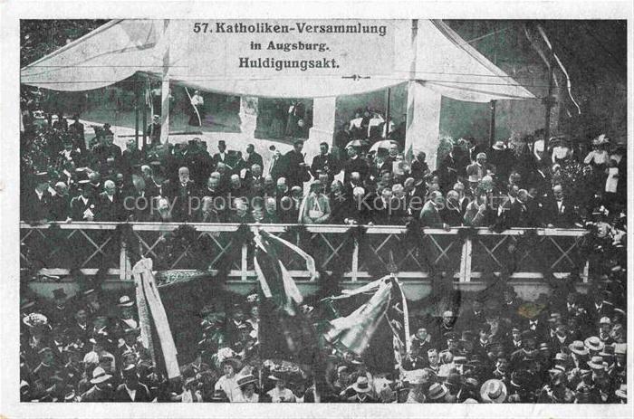 AUGSBURG CITY 57. Katholiken-Versammlung Huldigungsakt