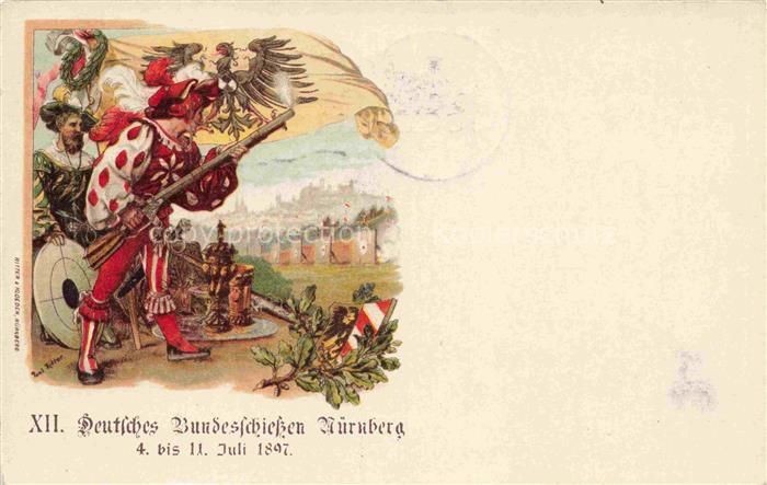 NueRNBERG CITY XII. Deutsches Bundesschiessen Juli 1897 Kuenstlerkarte