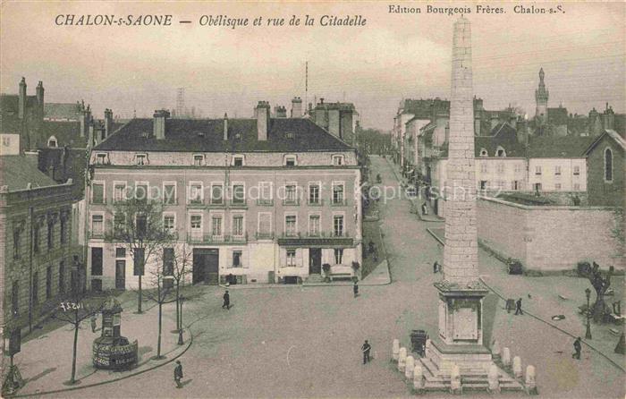 CHALON-SUR-SAONE 71 Saone-et-Loire Obélisque et Rue de la Citadelle
