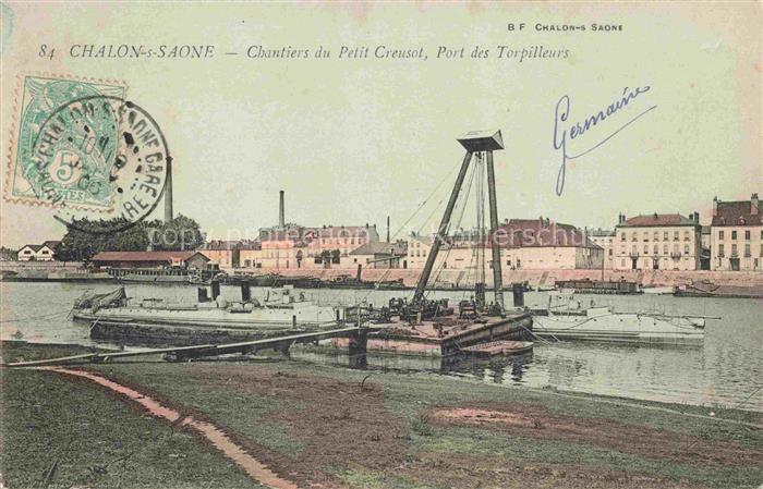CHALON-SUR-SAONE 71 Saone-et-Loire Chantiers du Petit Creusot Port des Torpilleu