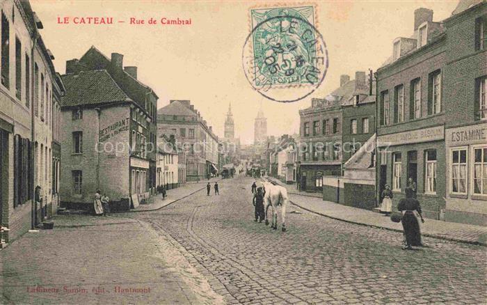 Le Cateau-Cambresis CAMBRAI 59 Nord Rue de Cambrai