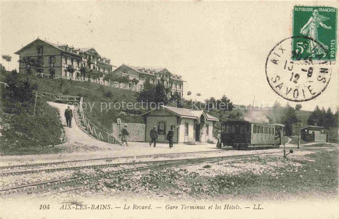AIX-LES-BAINS Chambery 73 Savoie Le Revard Gare Terminus et les Hôtels