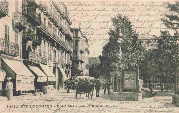 AIX-LES-BAINS Chambery 73 Savoie Hôtel Métropole et Rue du Casino