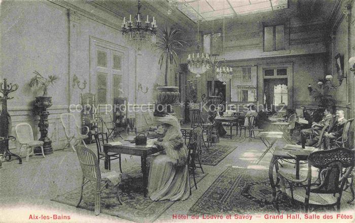 AIX-LES-BAINS Chambery 73 Savoie Hôtel du Louvre et Savoy Grand Hall Salle des F