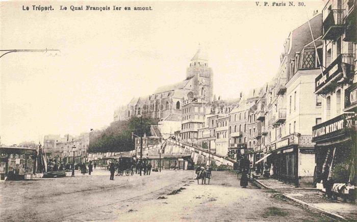 LE TREPORT Dieppe 76 Seine-Maritime Le Quai Francois Ier en amont