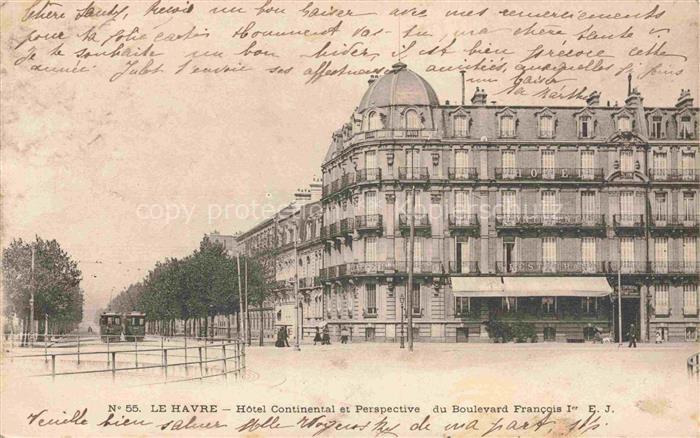 LE HAVRE 76 Hôtel Continental et perspective du Boulevard Francois Ier