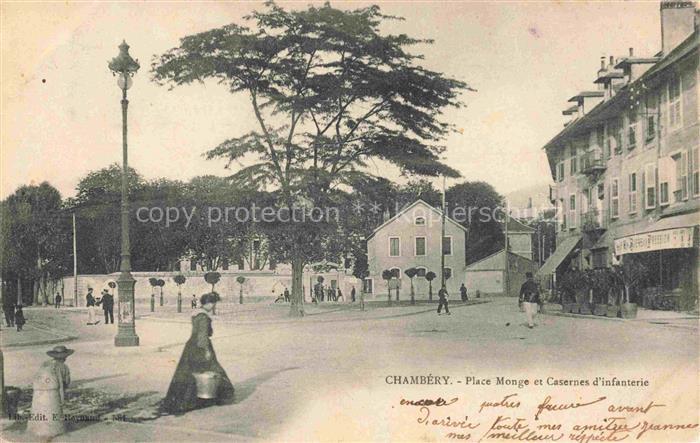 CHAMBERY 73 Savoie Place Monge et Casernes d'infanterie