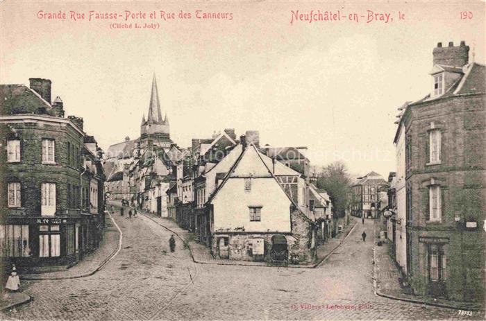 Neufchatel-en-Bray DIEPPE 76 Seine-Maritime Grande Rue Fausse Porte et Rue des T