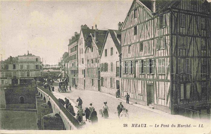 MEAUX 77 Seine-et-Marne Pont du Marché