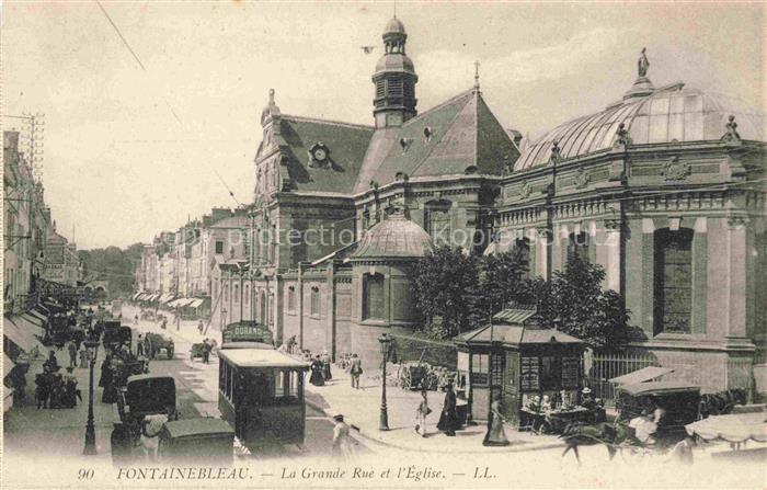 FONTAINEBLEAU 77 Seine et Marne La Grande Rue et l'église tram