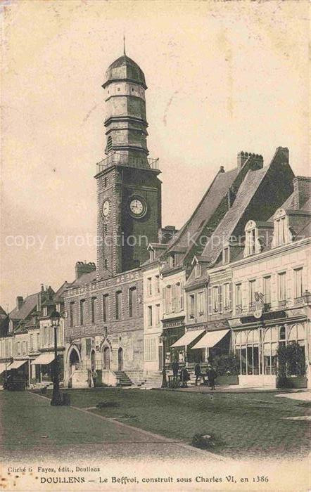 Doullens AMIENS 80 Somme Le Beffroi construit sous Charles VI en 1386