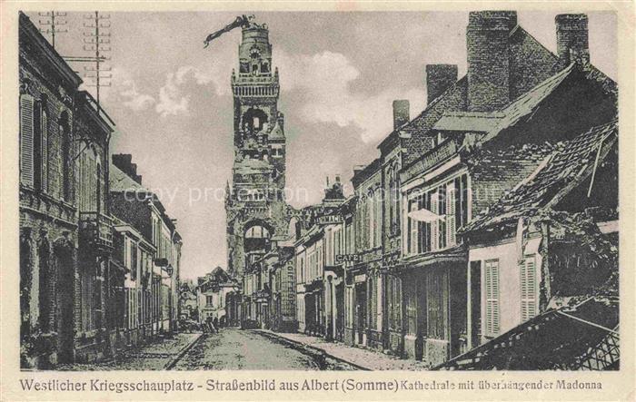 ALBERT  Peronne 80 Somme Westlicher Kriegsschauplatz Strassenbild Kathedrale Rui