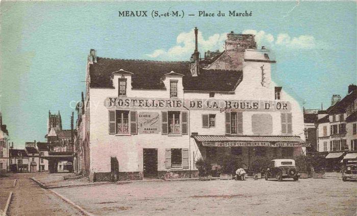 MEAUX 77 Seine-et-Marne Place du Marché Hostellerie de la Boule d'Or