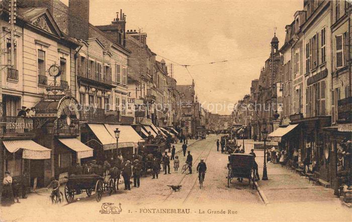 FONTAINEBLEAU 77 Seine et Marne La Grande Rue