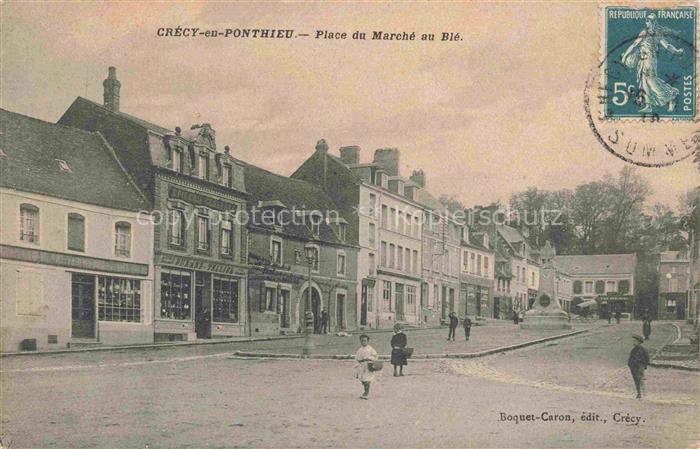 Crecy-en-Ponthieu ABBEVILLE 80 Somme Place du Marché au Blé