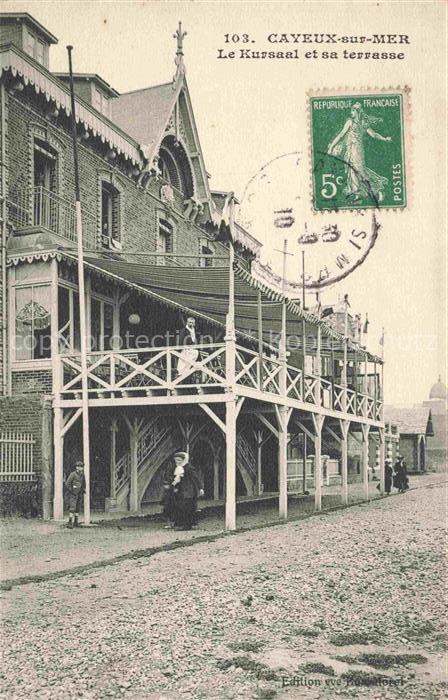 CAYEUX -SUR-MER Abbeville 80 Somme Le Kursaal et sa terrasse