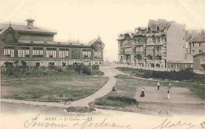 MERS-LES-BAINS MERS-SUR-MER Abbeville 80 Somme Le Casino