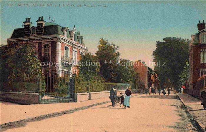 MERS-LES-BAINS MERS-SUR-MER Abbeville 80 Somme Hôtel de Ville
