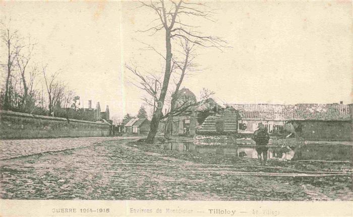 Tilloloy Montdidier 80 Somme Vue d'ensemble du village Ruines Grande Guerre True