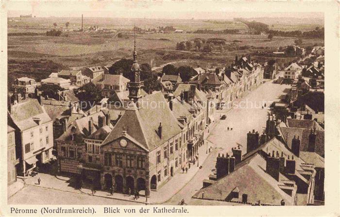 PERONNE  80 Somme Blick von der Kathedrale Kriegskarte Nr. 2 Feldpost