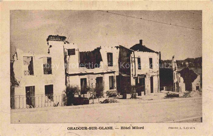 Oradour-sur-Glane Rochechouart 87 Haute-Vienne Hôtel Milord détruit les Martyrs