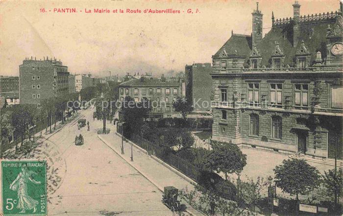 PANTIN Bobigny 93 Seine-Saint-Denis La Mairie et Route d'Aubervilliers